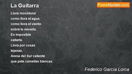Federico García Lorca - La Guitarra