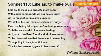 William Shakespeare - Sonnet 118: Like as, to make our appetite more keen