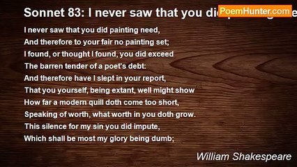 William Shakespeare - Sonnet 83: I never saw that you did painting need