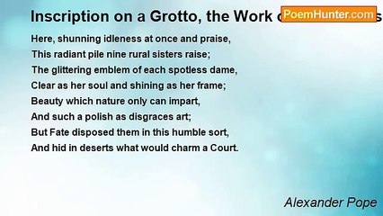 Alexander Pope - Inscription on a Grotto, the Work of Nine Ladies.