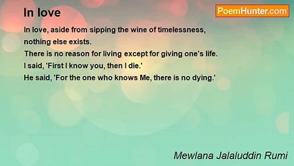 Mewlana Jalaluddin Rumi - In love