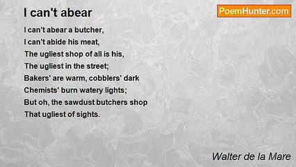 Walter de la Mare - I can't abear
