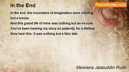 Mewlana Jalaluddin Rumi - In the End