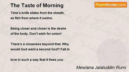 Mewlana Jalaluddin Rumi - The Taste of Morning