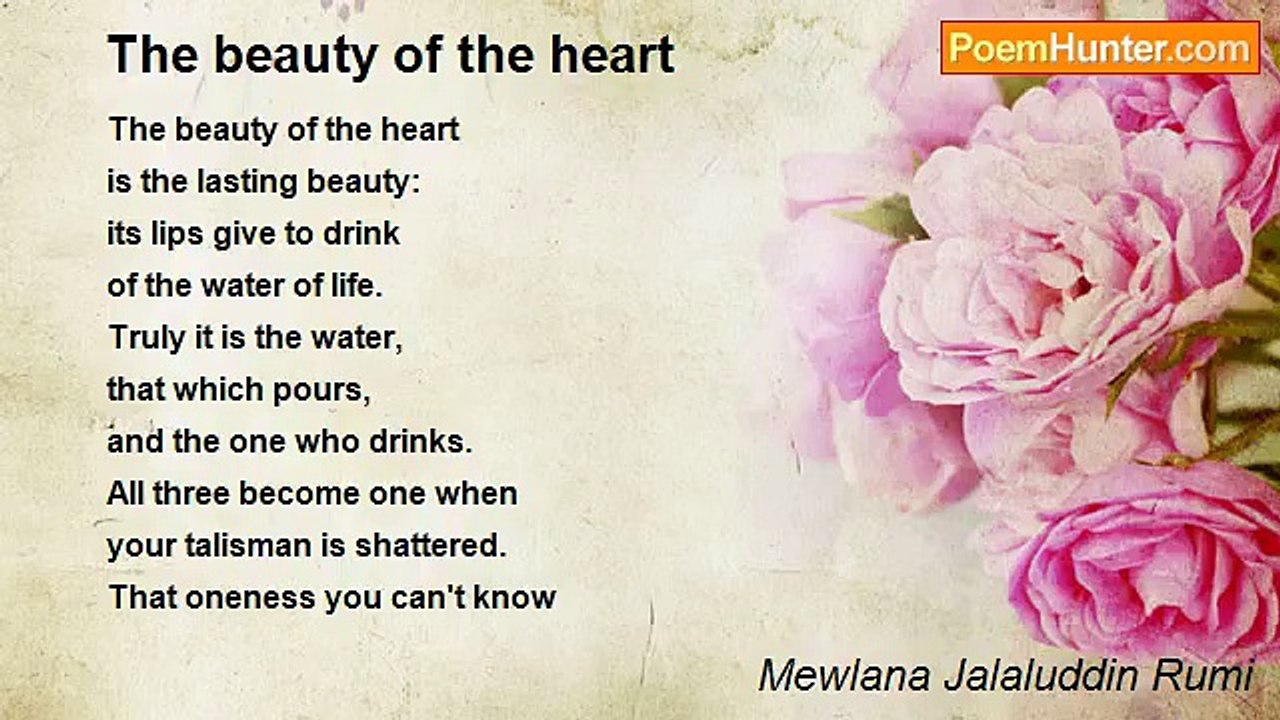 Mewlana Jalaluddin Rumi - The beauty of the heart