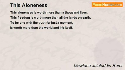Mewlana Jalaluddin Rumi - This Aloneness