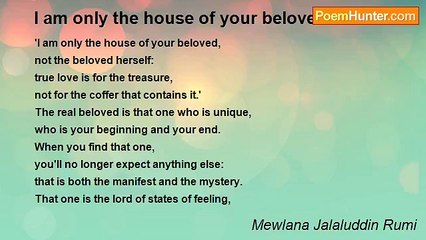 Download Video: Mewlana Jalaluddin Rumi - I am only the house of your beloved