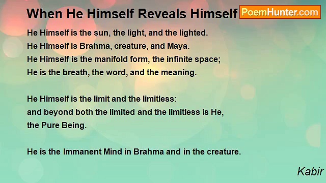 Kabir - When He Himself Reveals Himself