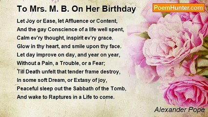 Alexander Pope - To Mrs. M. B. On Her Birthday