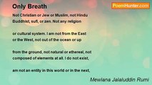 Mewlana Jalaluddin Rumi - Only Breath