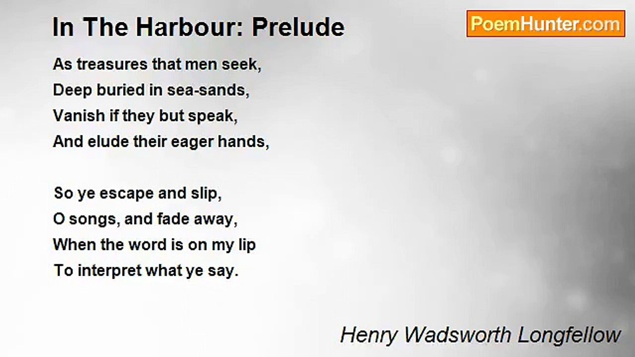 Henry Wadsworth Longfellow - In The Harbour: Pr...