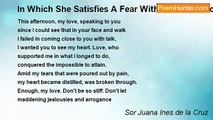 Sor Juana Ines de la Cruz - In Which She Satisfies A Fear With The Rhetoric Of Tears