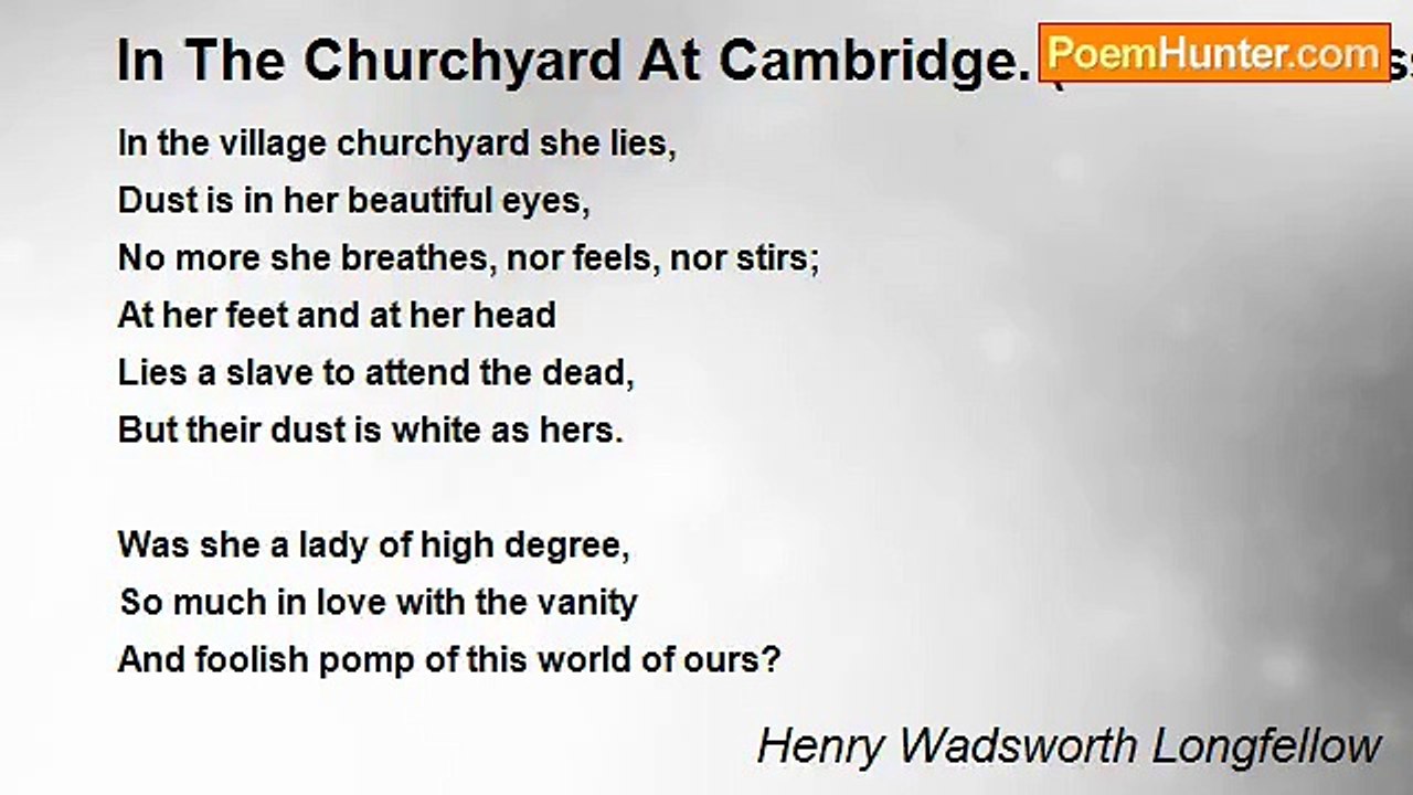 Henry Wadsworth Longfellow - In The Churchyard At Cambridge. (Birds Of Passage. Flight The First)