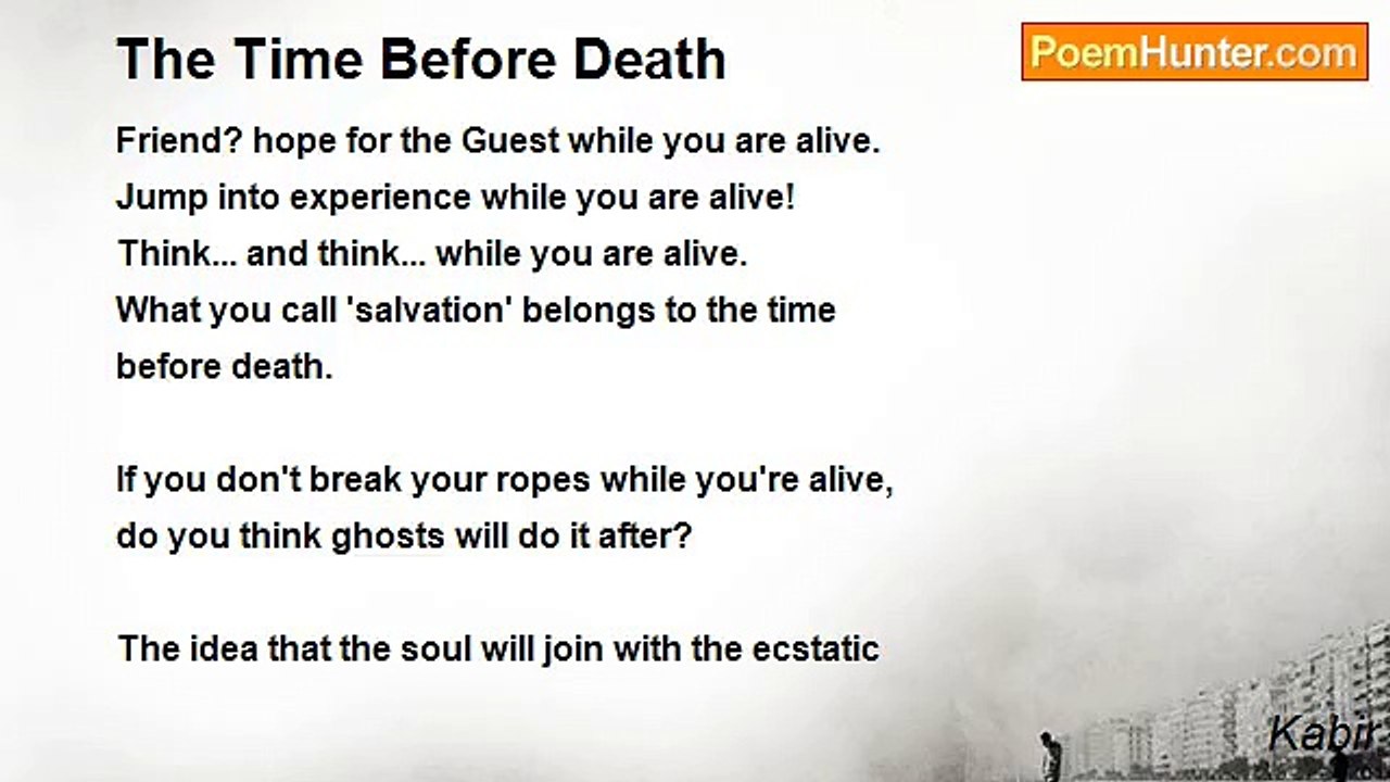 Kabir - The Time Before Death