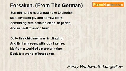 Henry Wadsworth Longfellow - Forsaken. (From The German)