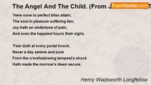 Henry Wadsworth Longfellow - The Angel And The Child. (From Jean Reboul, The Baker Of Nismes)