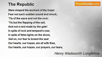 Henry Wadsworth Longfellow - The Republic