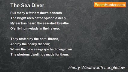 Henry Wadsworth Longfellow - The Sea Diver