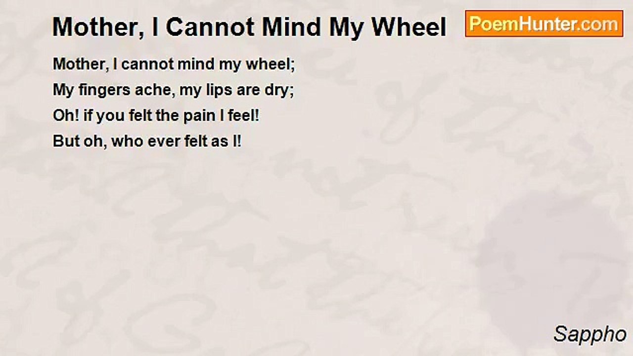 Sappho - Mother, I Cannot Mind My Wheel