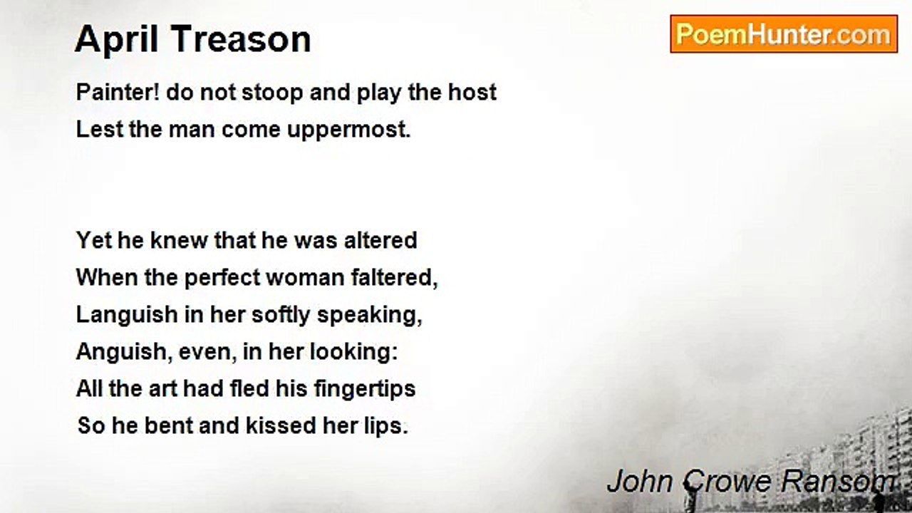 John Crowe Ransom - April Treason