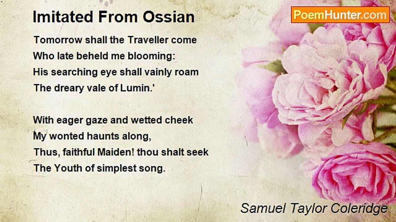 Samuel Taylor Coleridge - Imitated From Ossian