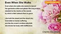 Charles Baudelaire - Even When She Walks