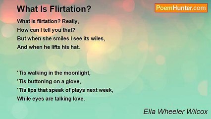 Ella Wheeler Wilcox - What Is Flirtation?