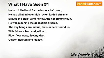 Ella Wheeler Wilcox - What I Have Seen #4