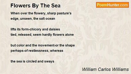 William Carlos Williams - Flowers By The Sea