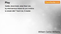 William Carlos Williams - Play
