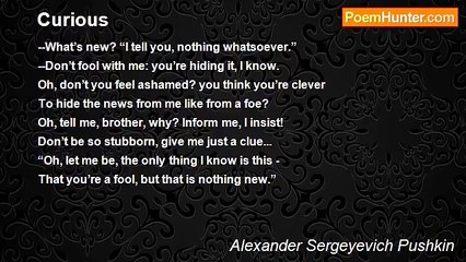 Alexander Sergeyevich Pushkin - Curious