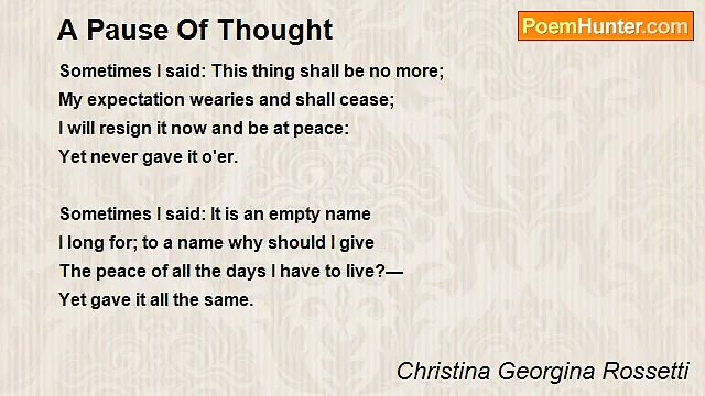 Christina Georgina Rossetti - A Pause Of Thought
