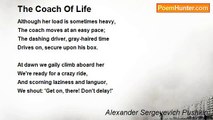 Alexander Sergeyevich Pushkin - The Coach Of Life