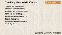 Christina Georgina Rossetti - The Dog Lies In His Kennel