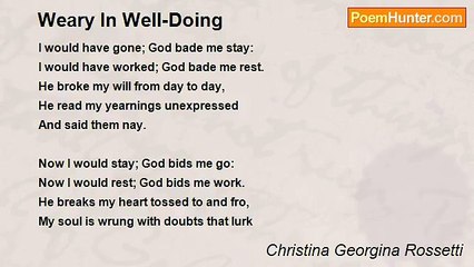 Christina Georgina Rossetti - Weary In Well-Doing