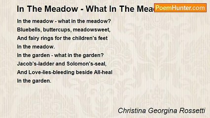 Christina Georgina Rossetti - In The Meadow - What In The Meadow?