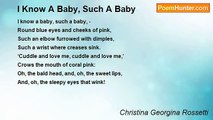 Christina Georgina Rossetti - I Know A Baby, Such A Baby