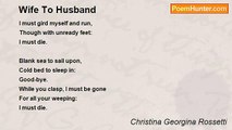 Christina Georgina Rossetti - Wife To Husband