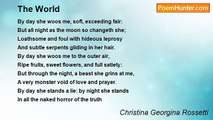 Christina Georgina Rossetti - The World