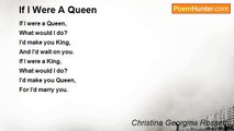 Christina Georgina Rossetti - If I Were A Queen