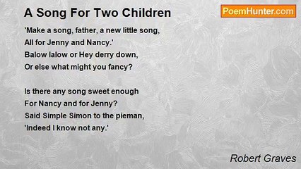 Robert Graves - A Song For Two Children