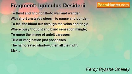 Percy Bysshe Shelley - Fragment: Igniculus Desiderii