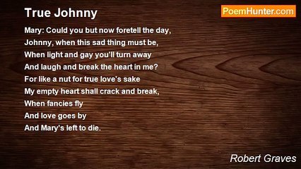 Robert Graves - True Johnny
