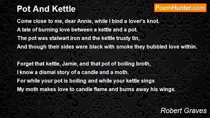 Robert Graves - Pot And Kettle
