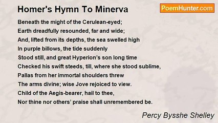 Percy Bysshe Shelley - Homer's Hymn To Minerva