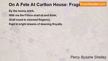 Percy Bysshe Shelley - On A Fete At Carlton House: Fragment