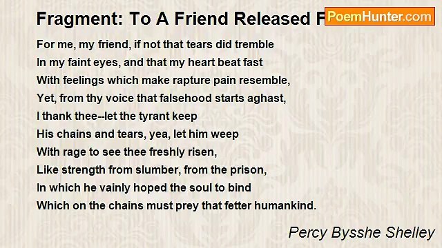 Percy Bysshe Shelley - Fragment: To A Friend Released From Prison