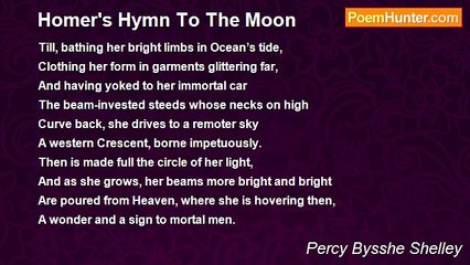 Percy Bysshe Shelley - Homer's Hymn To The Moon