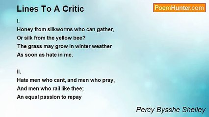 Percy Bysshe Shelley - Lines To A Critic