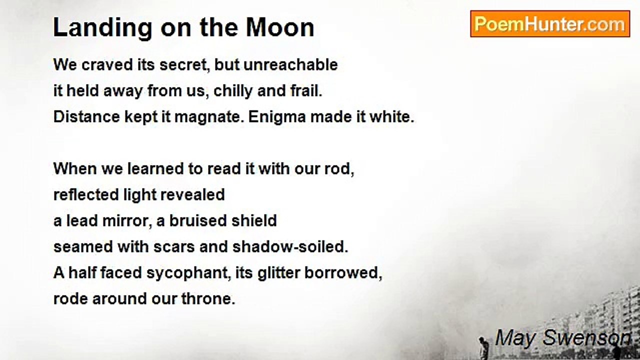 May Swenson - Landing on the Moon